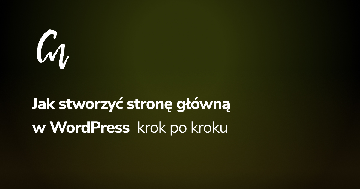Strona główna WordPress: jak stworzyć ją krok po kroku